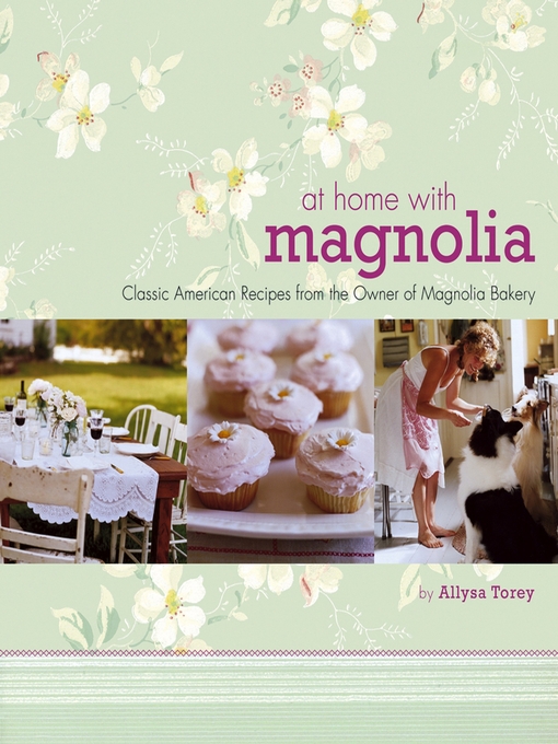 Title details for At Home with Magnolia by Allysa Torey - Available